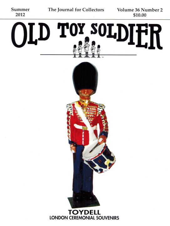Summer 2012 Old Toy Soldier Magazine Volume 36 Number 2